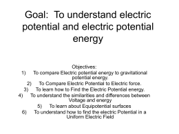Goal: To understand electric potential