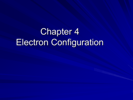 Chapter 4 Electron Configuration