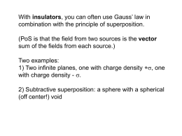 With insulators, you can often use Gauss` law in combination with