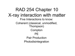 RAD 254 Chapter 12 X-ray interaction with matter
