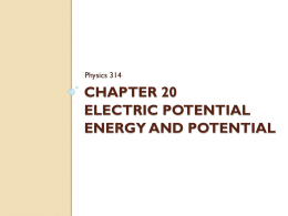 Chapter 20 Electric Potential Energy and Potential