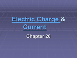 Electric Charge & Current