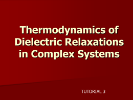 Tutorial 3 – Thermodynamics of Dielectric Relaxations in Complex