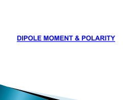 Dipole Moment & Polarity