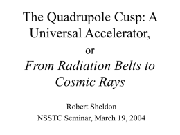 The Quadrupole Cusp: A Universal Accelerator, or From Radiation