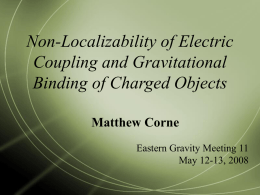 Non-localizability of Electric Coupling and Gravitational Binding of