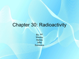 Chapter 30: Radioactivity