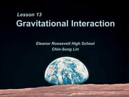 Presentation Lesson 13 Gravitational Interactions