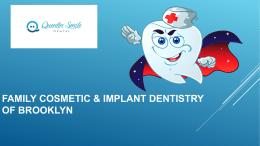 Family Cosmetic and  Implants Dentistry